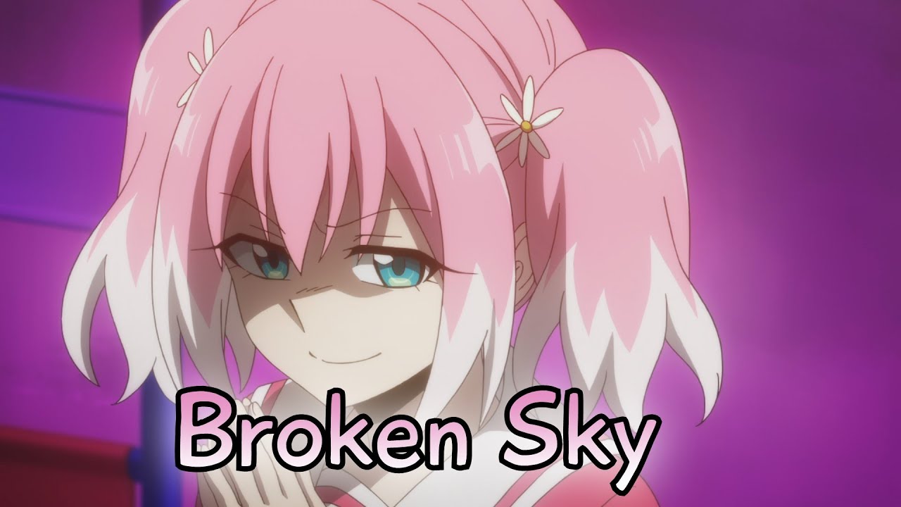 Lyrics Amv Munou Na Nana Op Full Broken Sky Miyu Tomita Anime Wacoca Japan People Life Style