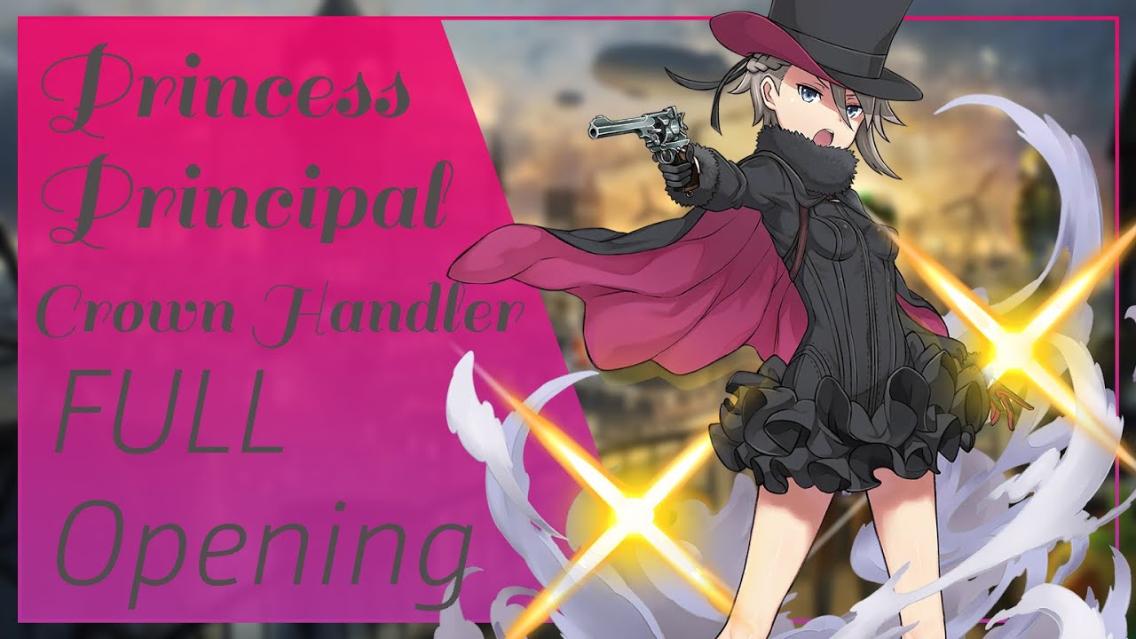 Princess Principal Crown Handler Opening Song Full Lies Tie By Void Chords Feat Yui Mugino Anime Wacoca Japan People Life Style