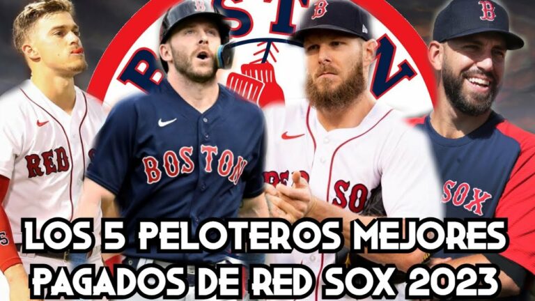 ESTOS SON LOS 5 PELOTEROS MEJORES PAGADOS DE RED SOX PARA 2023 Y SU NÓNIMA