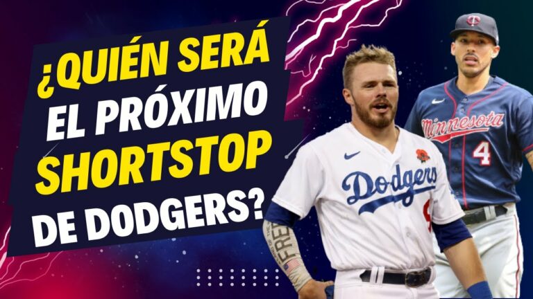 DODGERS y su POSIBLE SHORTSTOP PARA MLB 2023 / CARLOS CORREA, GAVIN LUX y MÁS OPCIONES