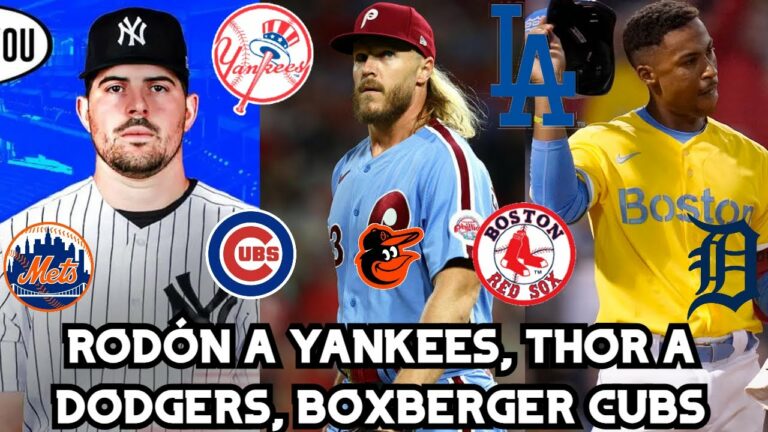 ULTIMAS FIRMAS RODÓN A YANKEES、THOR A DODGERS、BOXEMBERGER CUBS、FRAZIER ORIOLES、METS、BOSTON