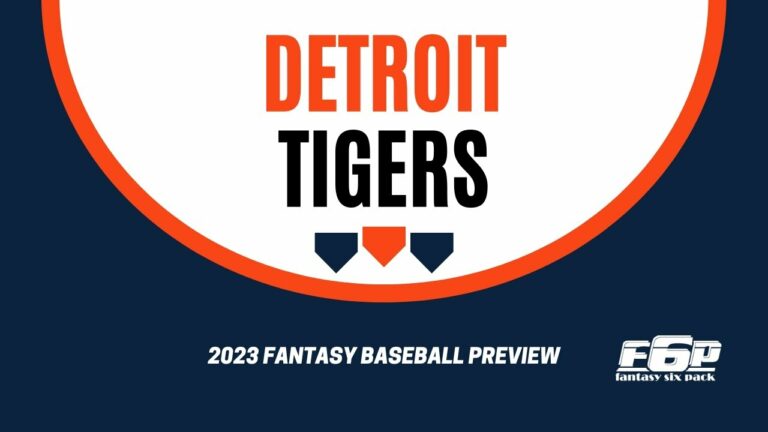 2023 ファンタジー ベースボール デトロイト タイガース プレビュー | ライリー・グリーン | エドゥアルド・ロドリゲス | ファンタジー シックス パック