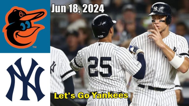 ボルチモア オリオールズ vs ニューヨーク ヤンキース 2024 年 6 月 18 日 試合ハイライト | MLB ハイライト | MLB シーズン 2024