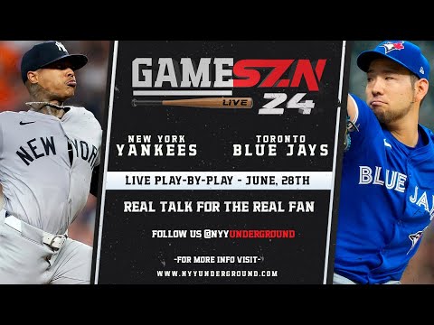 GameSZN ライブ: ニューヨーク ヤンキース @ トロント ブルージェイズ - ストローマン vs. 菊池 - 06/28