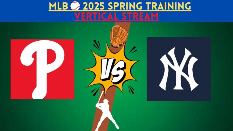 垂直ストリーム：2025春のトレーニング：フィラデルフィアフィリーズvs.ニューヨークヤンキース#phillies #yankees