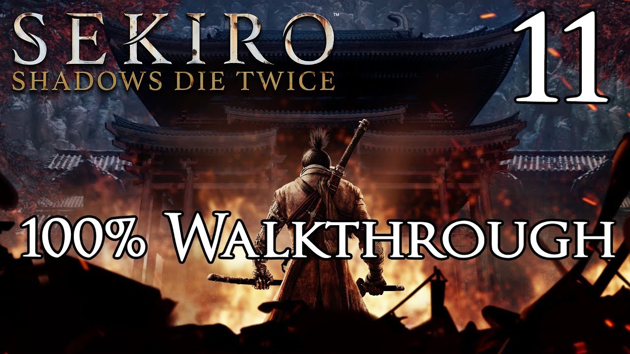 Shadow die twice прохождение. Sekiro Shadows die twice карта. Sekiro Shadows die twice прохождение.