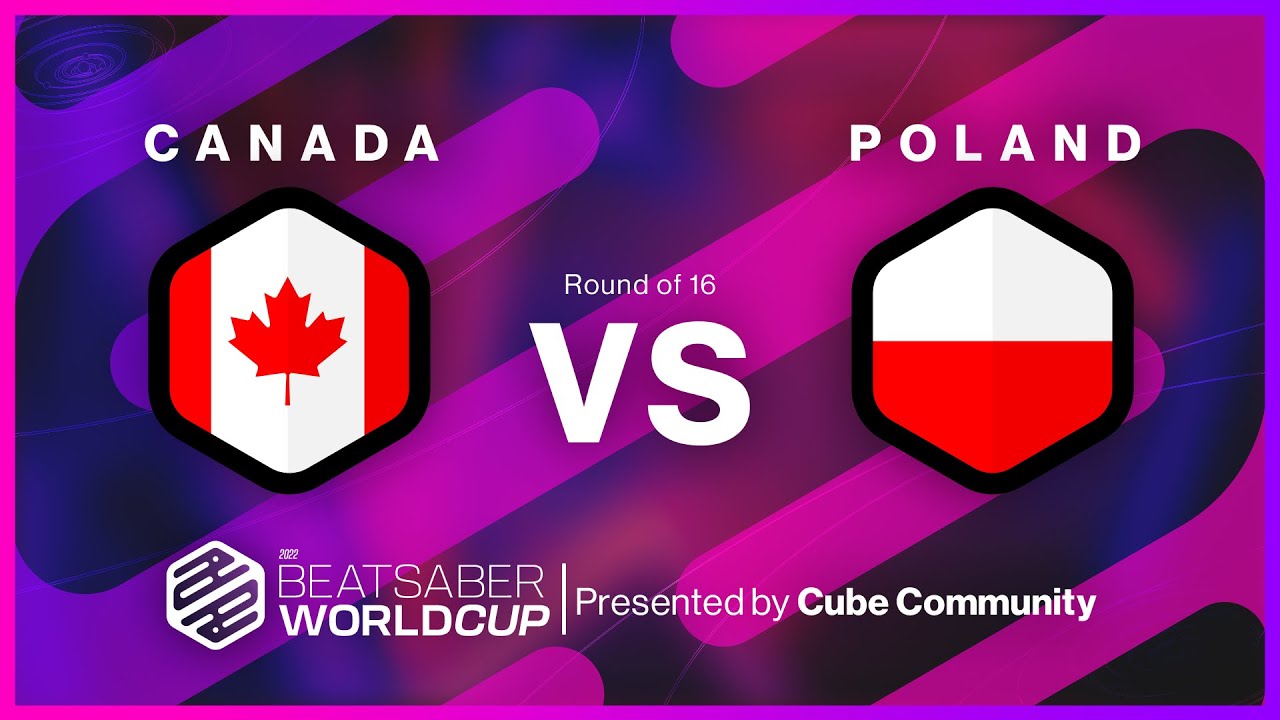 Beat Saber World Cup Canada vs Poland Round of 16 Games WACOCA