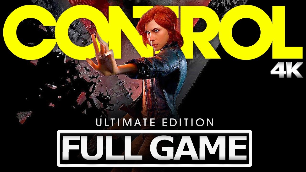 Control Ultimate Edition Full Gameplay Walkthrough No Commentary 【full Game】4k 60fps Ultra Hd