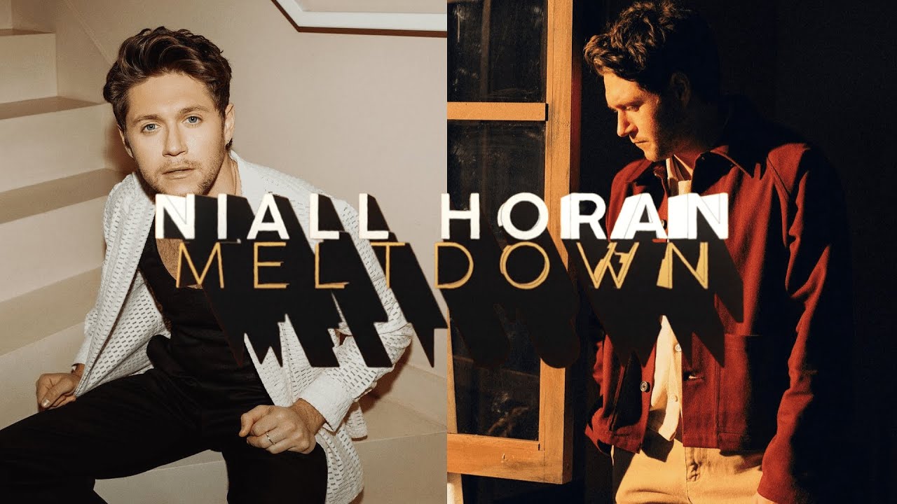 Niall Horan Meltdown 和訳動画 English Lyrics with Japanese Subtitles